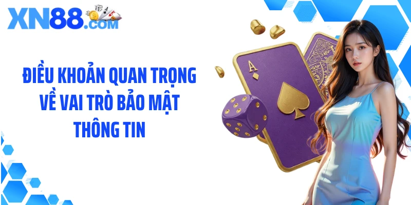 Điều khoản quan trọng về vai trò bảo mật thông tin